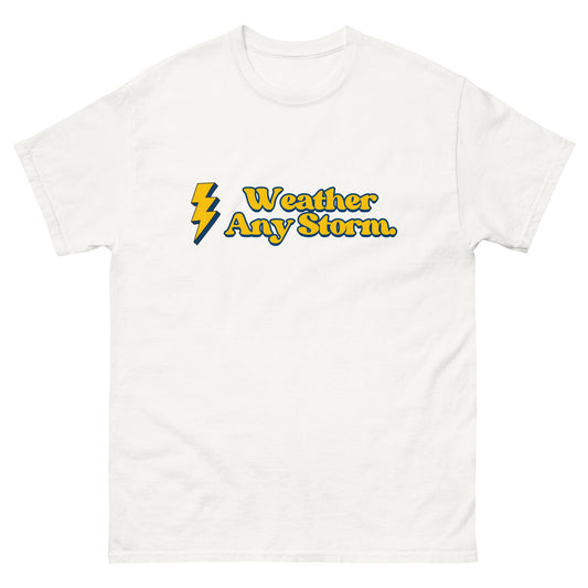 "Weather Any Storm" Tee